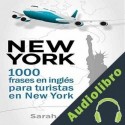 Audiolibro New York: 1000 Frases en Ingles para Turistas en New York Sarah Retter