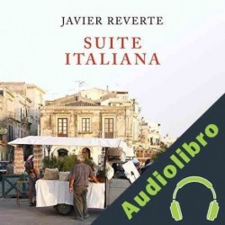 Audiolibro Suite Italiana Javier Reverte