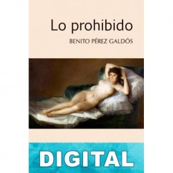 Lo prohibido Benito Pérez Galdós