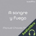 Audiolibro A sangre y fuego Manuel Chaves Nogales