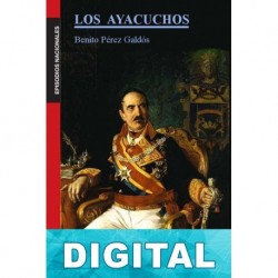 Los Ayacuchos Benito Pérez Galdós