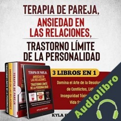 Audiolibro Terapia de Pareja, Ansiedad en las Relaciones, Trastorno Límite de la Personalidad Kyla Holden
