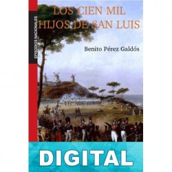 Los cien mil hijos de san Luis Benito Pérez Galdós