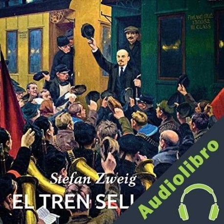 Audiolibro El tren sellado Stefan Zweig