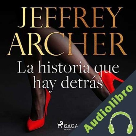 Audiolibro La historia que hay detrás Jeffrey Archer