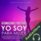 Audiolibro Afirmaciones positivas YO SOY para mujer Bienestar Meditaciones