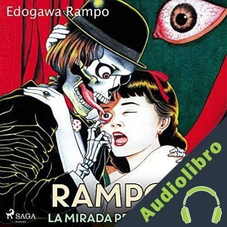 Audiolibro Rampo, la mirada perversa Edogawa Rampo