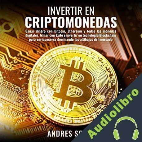 Audiolibro Invertir en Criptomonedas Andres Solano