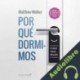 Audiolibro Por qué dormimos Matthew Walker