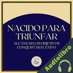 Audiolibro Nacido Para Triunfar Libroteka