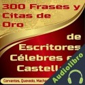 Audiolibro 300 Frases y Citas de Oro de Escritores Célebres en Castellano Alfredo Giménez