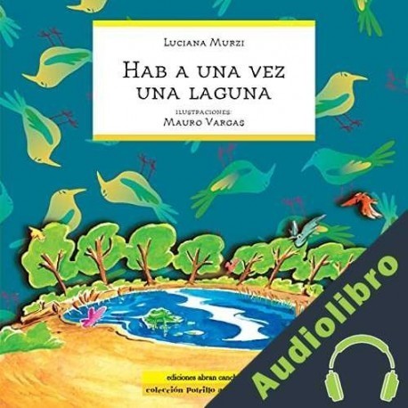 Audiolibro Había una vez una laguna Luciana Murzi