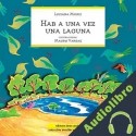 Audiolibro Había una vez una laguna Luciana Murzi