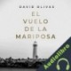 Audiolibro El Vuelo de la Mariposa David Olivas