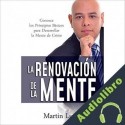Audiolibro La Renovación De La Mente Martin Luján
