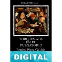 Torquemada en el purgatorio Benito Pérez Galdós