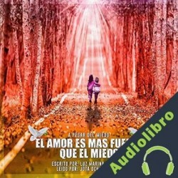 Audiolibro A Pesar del Miedo: El Amor Lo Puede Todo Luz Marina Whitaker