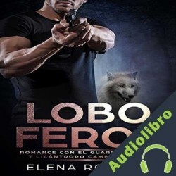 Audiolibro Lobo Feroz Elena Romero