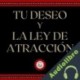 Audiolibro Tu Deseo Y La Ley De Atracción Libroteka