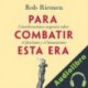 Audiolibro Para combatir esta era Rob Riemen
