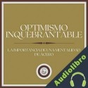 Audiolibro Optimismo Inquebrantable Libroteka