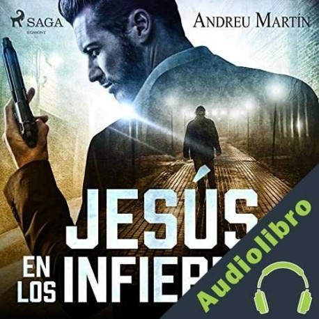 Audiolibro Jesús en los infiernos Andreu Martín