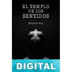 El templo de los sentidos Benjamín Amo
