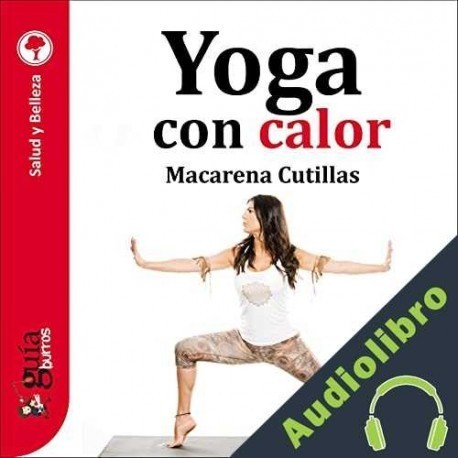 Audiolibro GuíaBurros: Yoga con calor Macarena Cutillas