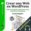 Audiolibro GuíaBurros: Crear una Web en WordPress Daniel Regidor