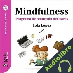 Audiolibro GuíaBurros: Mindfulness Lola López