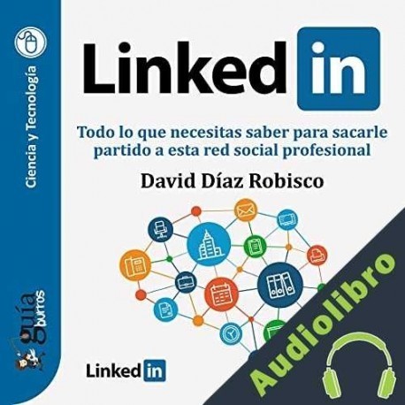 Audiolibro GuíaBurros: Linkedin David Díaz Robisco
