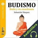 Audiolibro GuíaBurros: Budismo Sebastián Vázquez