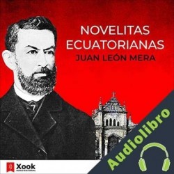Audiolibro Novelitas Ecuatorianas Juan León Mera