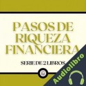 Audiolibro Pasos de riqueza financiera Libroteka