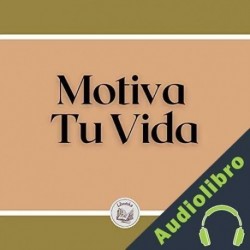 Audiolibro Motiva tu vida Libroteka
