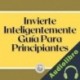 Audiolibro Invierte inteligentemente Libroteka