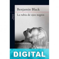 La rubia de ojos negros Benjamin Black