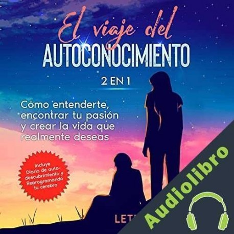 Audiolibro El viaje del autoconocimiento Leticia Caballero