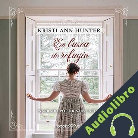 Audiolibro En busca de refugio Kristi Ann Hunter