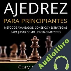 Audiolibro Ajedrez para principiantes Gary Williams