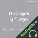 Audiolibro A sangre y fuego Manuel Chaves Nogales