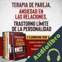 Audiolibro Terapia de Pareja, Ansiedad en las Relaciones, Trastorno Límite de la Personalidad Kyla Holden