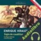 Audiolibro Siglo de caudillos Enrique Krauze