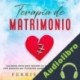 Audiolibro Terapia de Matrimonio Ferris Romero