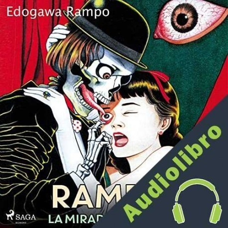 Audiolibro Rampo, la mirada perversa Edogawa Rampo