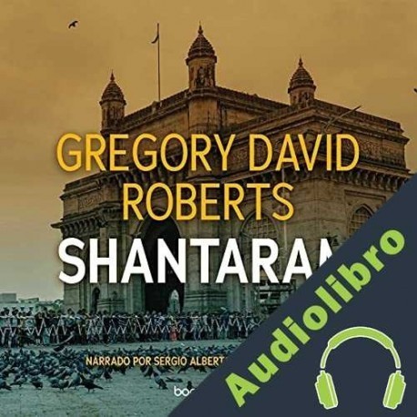 Audiolibro Shantaram Gregory David Roberts