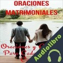 Audiolibro Oraciones Matrimoniales: Oraciones y Aliento Para Cada Pareja Casada Brian Gugas