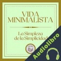 Audiolibro Vida Minimalista Libroteka