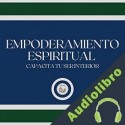 Audiolibro Empoderamiento Espiritual Libroteka