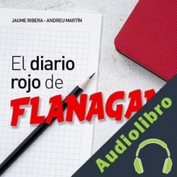 Audiolibro El diario rojo de Flanagan Andreu Martín
